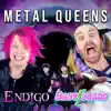 Endigo - METAL QUEENS (feat. BABYBEARD) - Single